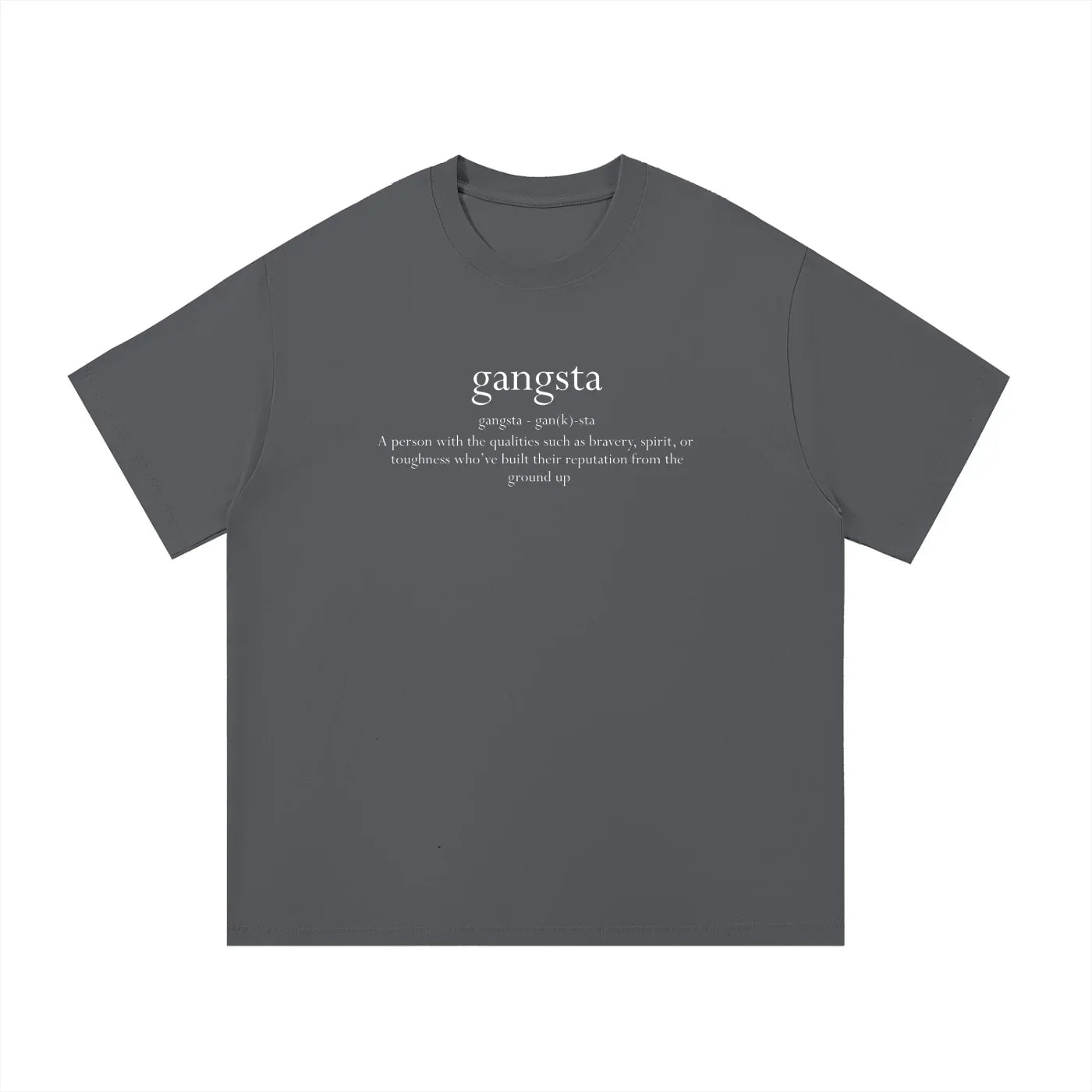 Oversized grey streetwear t-shirt with white 'gangsta' definition text graphic on chest